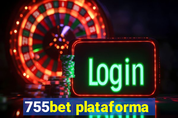 755bet plataforma